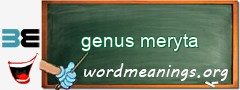 WordMeaning blackboard for genus meryta